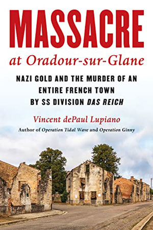Massacre at Oradour-sur-Glane